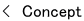 ‹　Concept